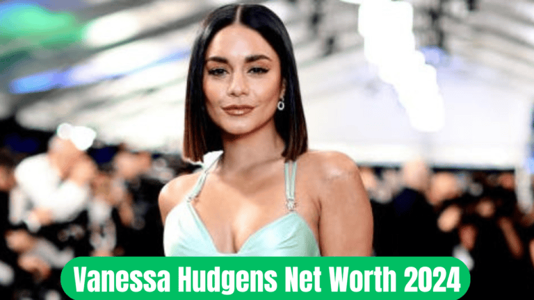 Vanessa Hudgens Net Worth 2024: